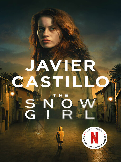 Title details for The Snow Girl by Javier Castillo - Available